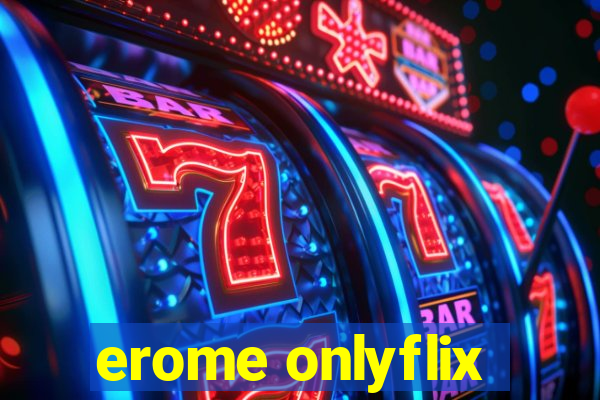 erome onlyflix